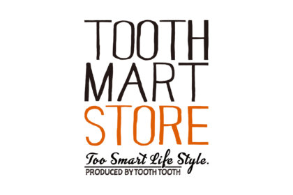 「TOOTH TOOTH」のオンラインショップ『TOOTH TOOTH MART STORE』がオープン！<br/><br/>/ TOOTH TOOTH