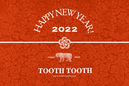 Happy New Year 2022 / TOOTH TOOTH