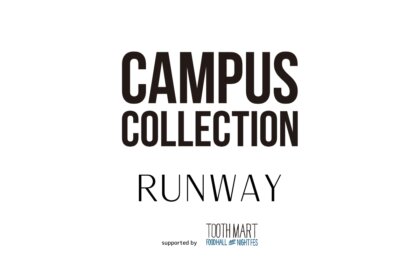 神戸最大級のフードホール『TOOTH MART』が、日本最大級の学生主体エンタメイベント「CAMPUS COLLECTION RUNWAY 2025」のオフィシャルサポーターとして11/15（土）開催